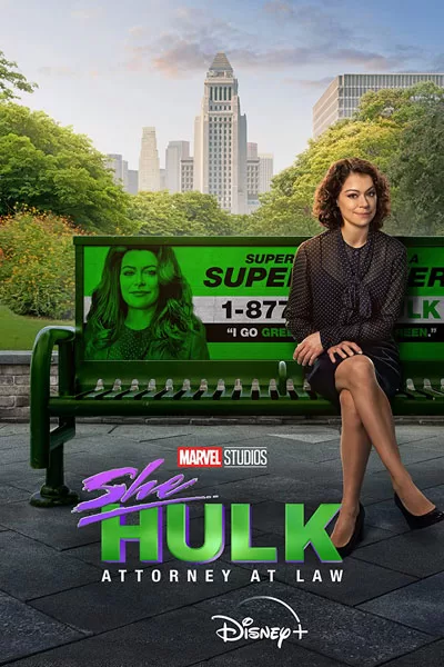She-Hulk Attorney at Law official poster: Tatiana Maslany Jennifer Walters on park bench green billboard Disney+ MCU M-She-U series 2022 – anti-woke review WOKE-O-METER rating & conservative Christian family-friendly verdict exposing woke Hollywood agenda on WorthItOrWoke.co