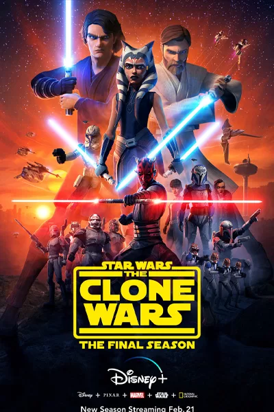 Poster for Star Wars: The Clone Wars — The Final Season; Ahsoka Tano and Jedi with blue sabers, battle-ready with clones in the background, Disney+ logo visible.